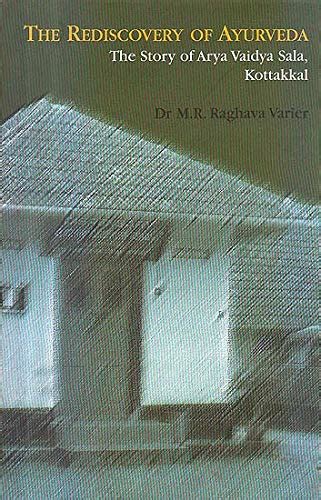 Rediscovery of Ayurveda : Varier, M. R. Raghava: Amazon.in: Books