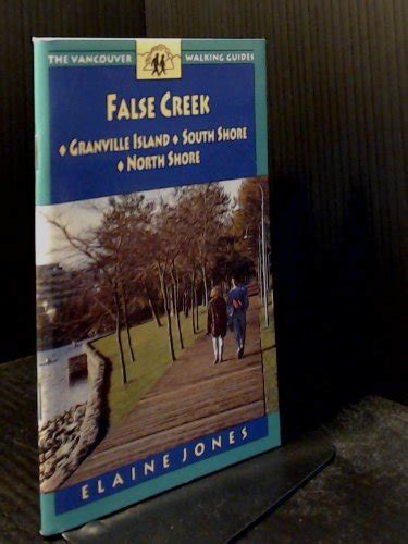 Buy False Creek (Vancouver Walking Guides) Book Online at Low Prices in ...