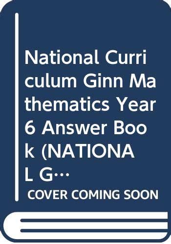 National Curriculum Ginn Mathematics Year 6 Answer Book (NATIONAL GINN ...