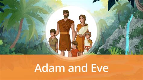 Adam and Eve