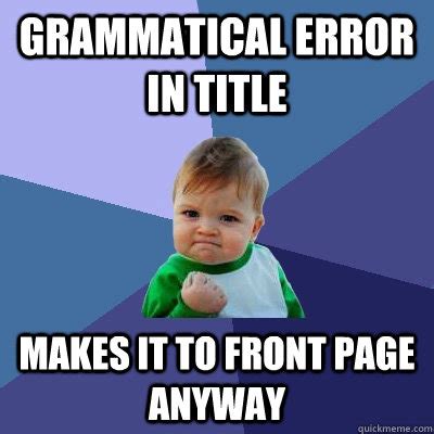 Image result for Grammatical Error Meme