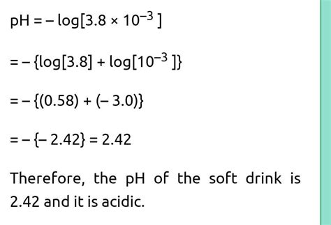 The concentration of hydrogen ion in a sample of soft drink is 3.8 x 10 ...