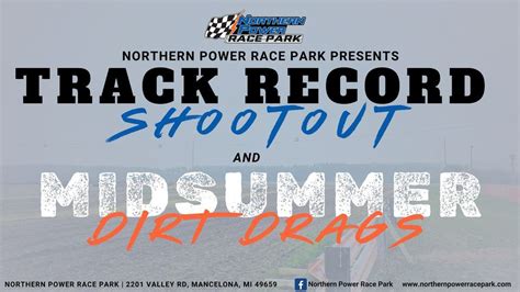NPRP Track Record Shootout & Midsummer Dirt Drags, Northern Power Race ...