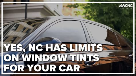 North Carolina has limits on window tints for your car | VERIFY | wcnc.com