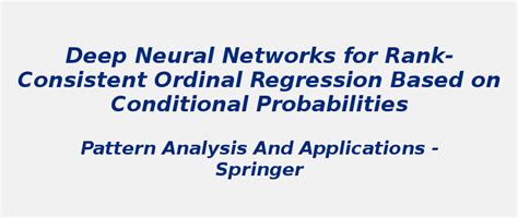 Deep neural networks for rank-consistent ordinal regression | S-Logix