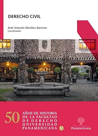 Derecho Civil (50 años de historia de la Facultad de Derecho de la ...