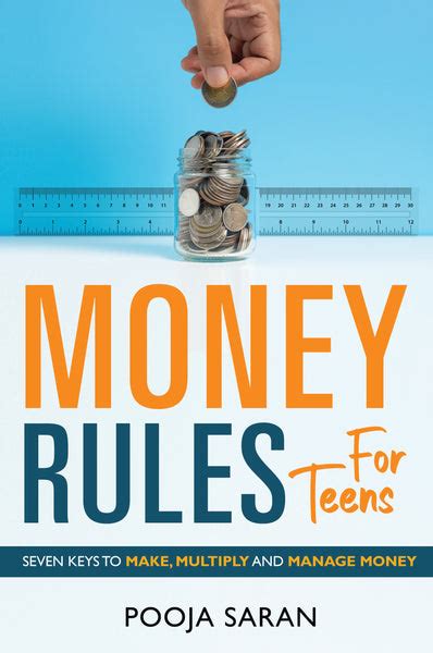 Money Rules For Teens - Seven Keys to Make, Multiply and Manage Money ...
