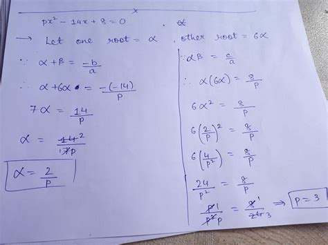 Find the value of p for which one root of quadratic equation p x square ...
