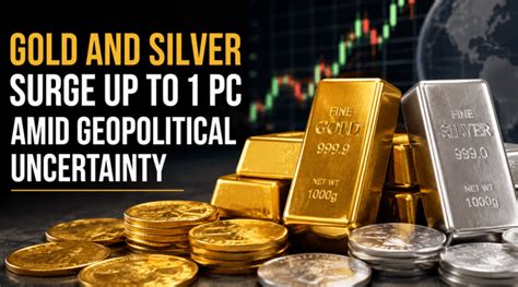 Gold, silver surge nearly 4 pc this week amid geopolitical tensions ...