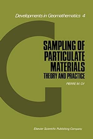 Sampling of Particulate Materials Theory and Practice eBook : Gy ...