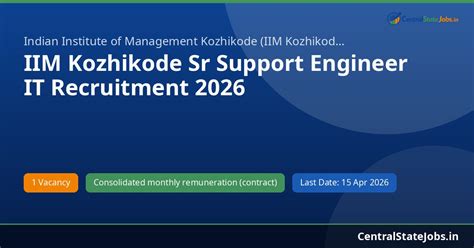 IIM Kozhikode Sr Support Engineer IT Recruitment 2026 | Central State Jobs