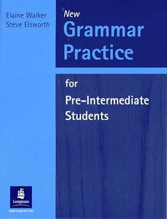 Buy Grammar Practice for Pre-Intermediate Students Without Key New ...