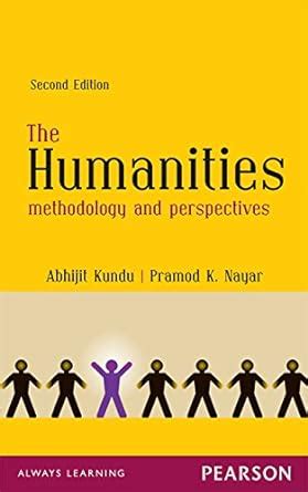 The Humanities: Methodology and Perspectives eBook : Kundu, Abhijit ...
