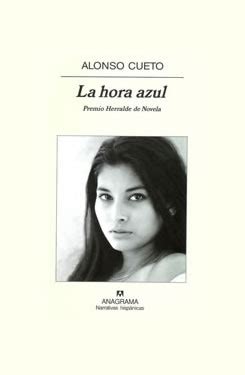 La hora azul, de Alonso Cueto, entre las mejores novelas ...
