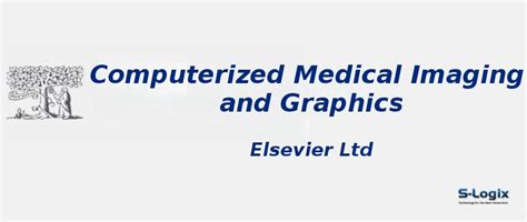 Computerized Medical Imaging and Graphics - Impact Factor | S-Logix