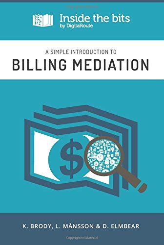 Buy A simple introduction to Billing Mediation (Inside the Bits ...