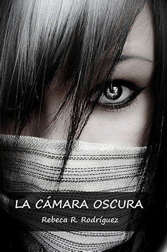 La Cámara Oscura: Vol. 1 (Trilogía El sol oscuro) (Spanish Edition ...
