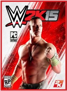 WWE 2K15 [6GB Ram & 2GB Graphics Card Required ] (Offline Installation ...
