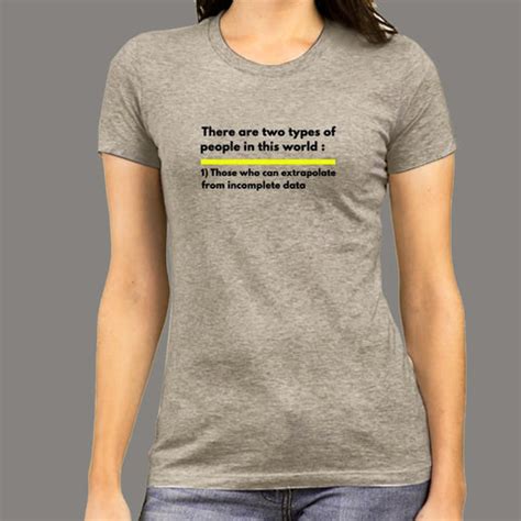 Two Types Of People Can Extrapolate Incomplete Data T-Shirt For Women
