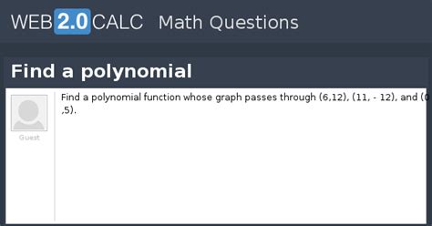 View question - Find a polynomial