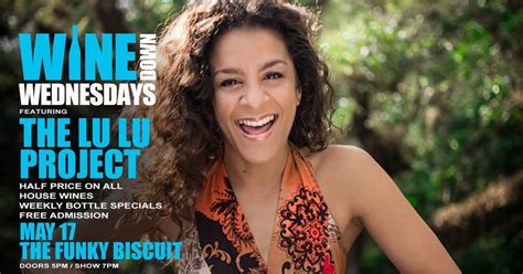 Wine Down Wednesday Featuring The Lu Lu Project, The Funky Biscuit ...