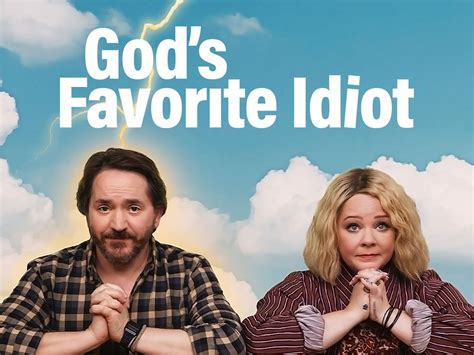 God's Favorite Idiot Cast