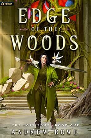 Edge of the Woods: An Epic Fantasy Adventure (The Lost Edge Book 1 ...