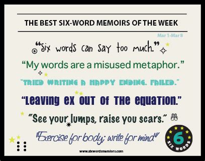 "My words are a misused metaphor." The Best Six-Word Memoirs Of The ...