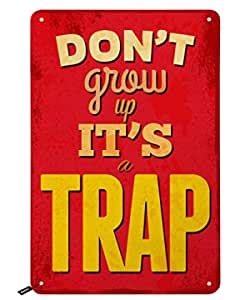 Swono Letter Tin Signs,Don't Grow Up It's a Trap Vintage Metal Tin Sign ...