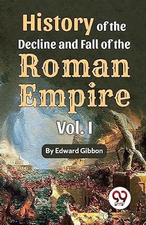 History of the decline and fall of the Roman Empire Vol.- 1 [Paperback ...