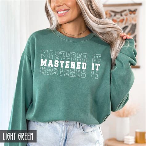 Comfort Colors® Mastered It Sweatshirt, Masters Degree Sweater, Masters ...