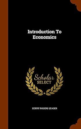 Introduction To Economics : Seager, Henry R 1870-1930: Amazon.in: Books