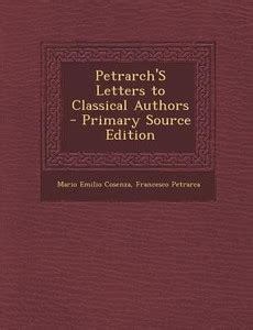 Petrarch's Letters to Classical Authors - Primary Source Edition: Buy ...