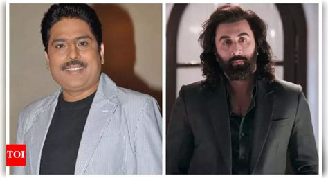 Shailesh Lodha on Sandeep Reddy Vanga's 'Animal' and Ranbir Kapoor's ...