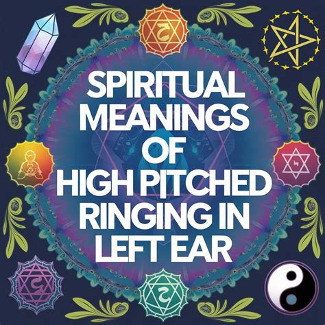 11 Spiritual Meanings Of High Pitched Ringing In Left Ear