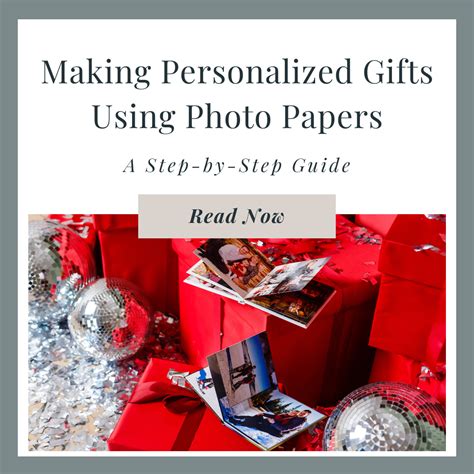 Making Personalized Gifts Using Photo Papers: A Step-by-Step Guide ...