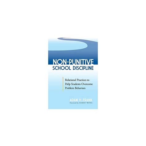 Buy Non-Punitive School Discipline: Relational Practices to Help ...