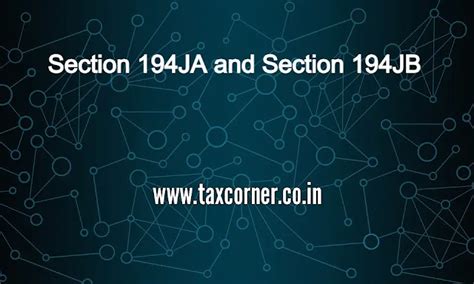 What is Section 194JA and Section 194JB