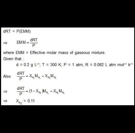 A vessel contains a mixture of H2 and N2 gas. The density of this gas ...