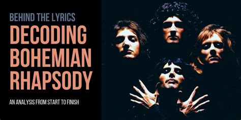 The Meaning Behind Queen's Bohemian Rhapsody Lyrics (Start to Finish ...