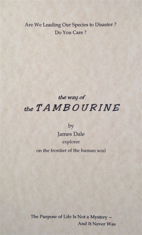 The Way of the Tambourine: James Dale: 9780615119656: Amazon.com: Books