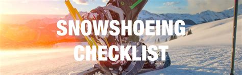 Snowshoeing Checklist: Sierra