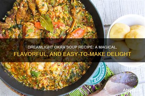 Dreamlight Okra Soup Recipe: A Magical, Flavorful, And Easy-To-Make ...
