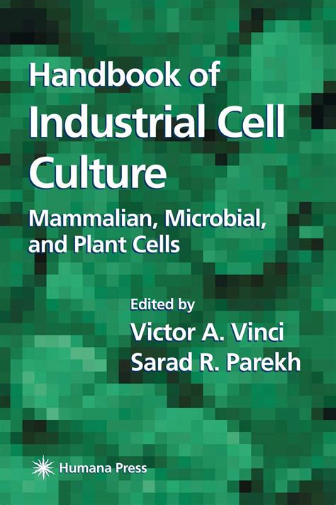 Buy Handbook of Industrial Cell Culture: Mammalian, Microbial, and ...