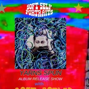 Soft Self Portraits (Release) w/ Soft Boiled & Lane Lines, Tractor ...