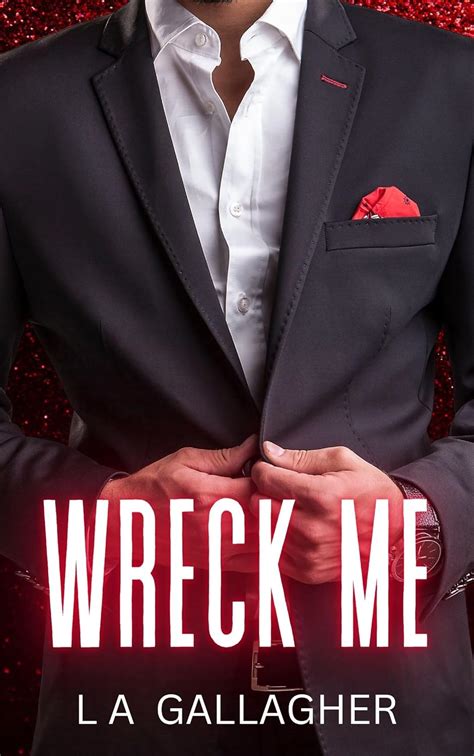 Wreck Me: A hot, forbidden love, age-gap romance (The Beckett Brothers ...