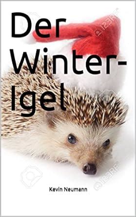 Der Winter-Igel (German Edition) eBook : Neumann, Kevin: Amazon.in ...