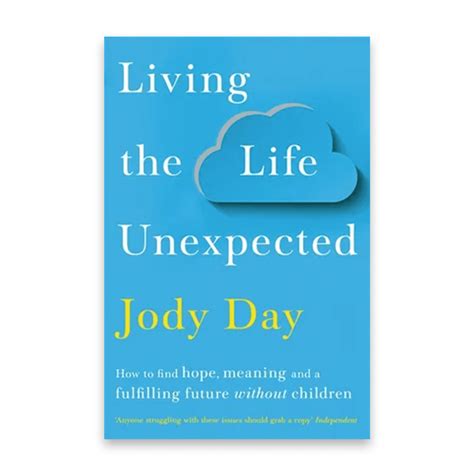Living the Life Unexpected: How to Find Hope, Meaning and a Fulfilling ...