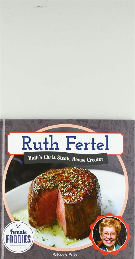 Buy Ruth Fertel: Ruth's Chris Steak House Creator Online at desertcartINDIA