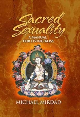 Buy Sacred Sexuality: A Manual for Living Bliss Book Online at Low ...